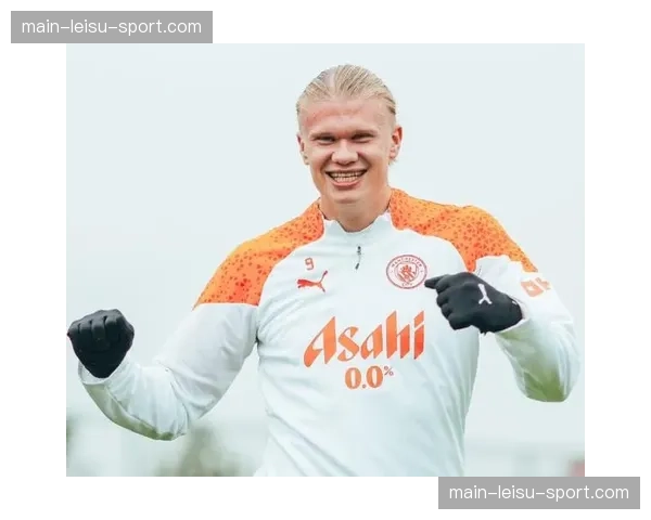 阿斯报：哈兰德经纪人现身马德里，引发对其未来的猜测